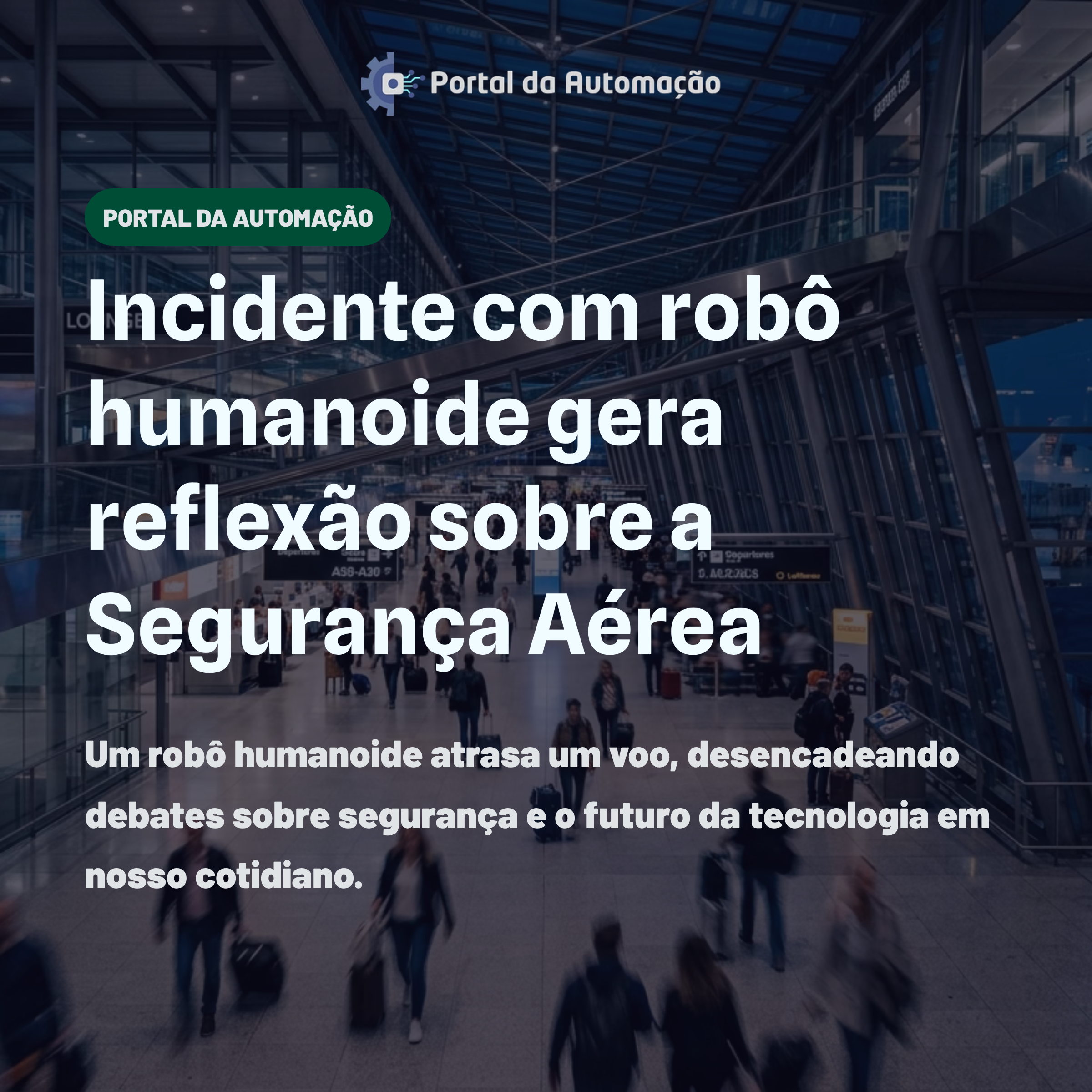 Incidente com robô humanoide gera reflexão sobre a Segurança Aérea