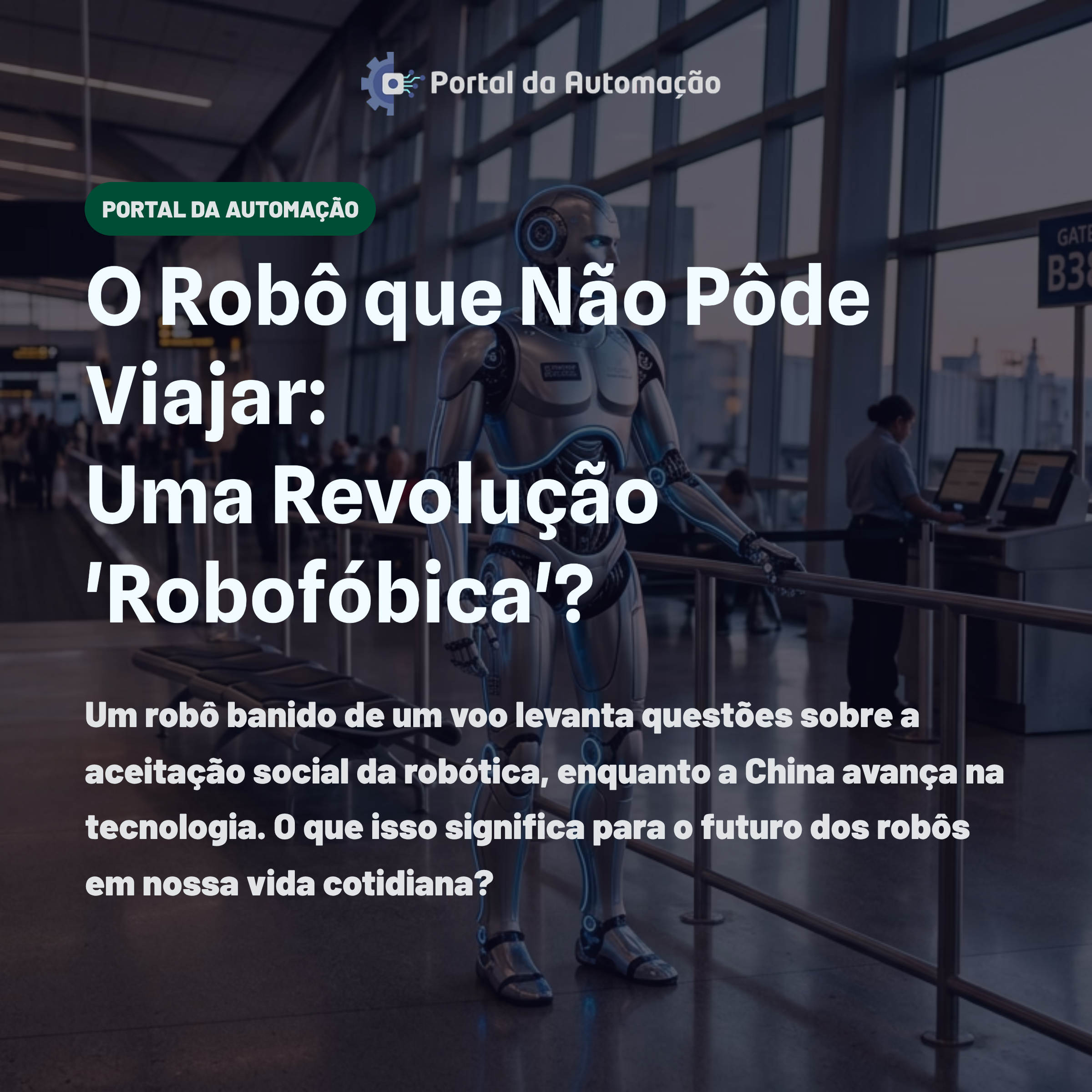 Robôs e Resistência: O Incidente da Southwest que Revelou a ‘Robofobia’