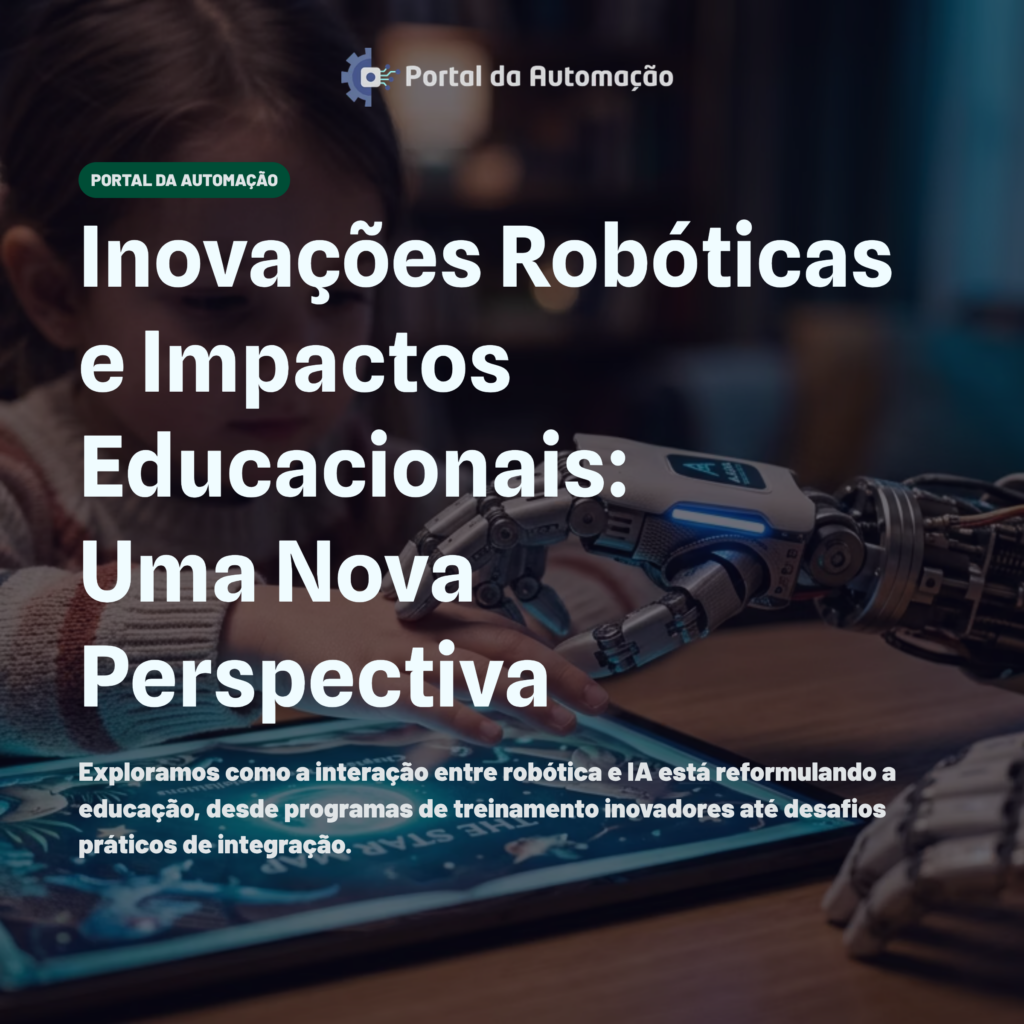 Inovações Robóticas e Impactos Educacionais: Uma Nova Perspectiva