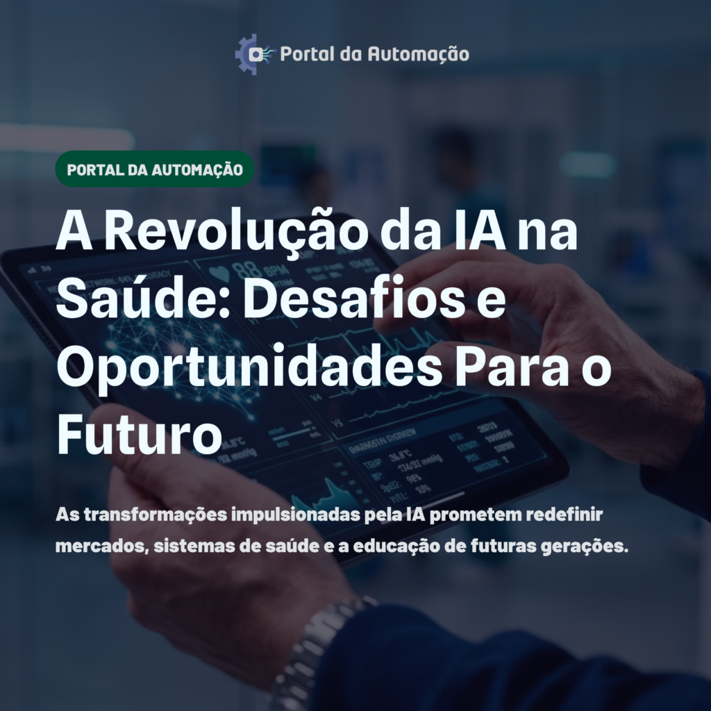 A Revolução da IA na Saúde: Desafios e Oportunidades Para o Futuro