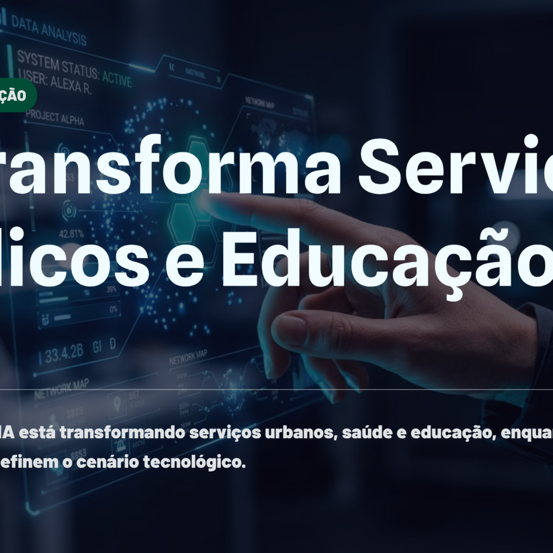IA Transforma Serviços Públicos e Educações: A Nova Fronteira
