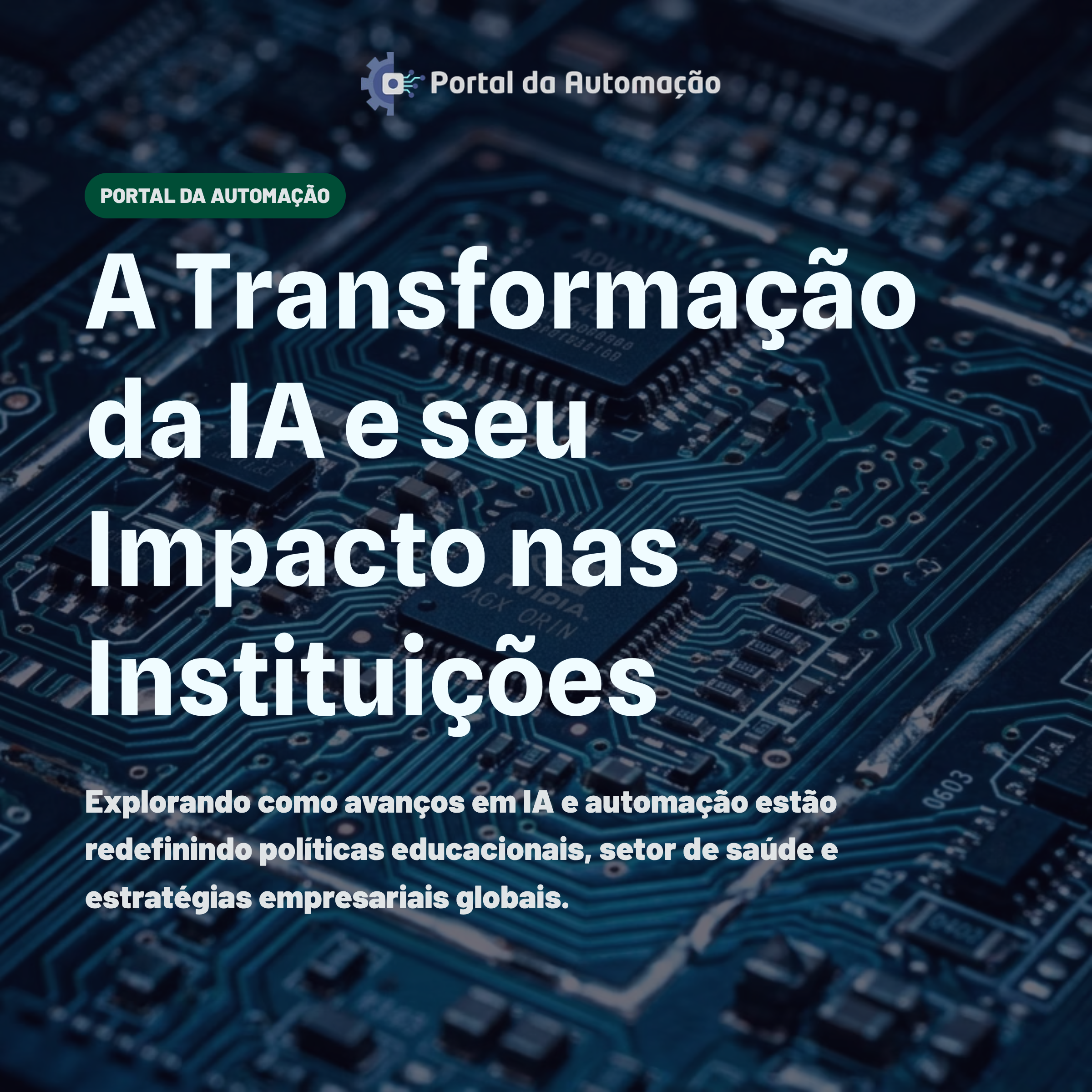 A Transformação da IA e seu Impacto nas Instituições
