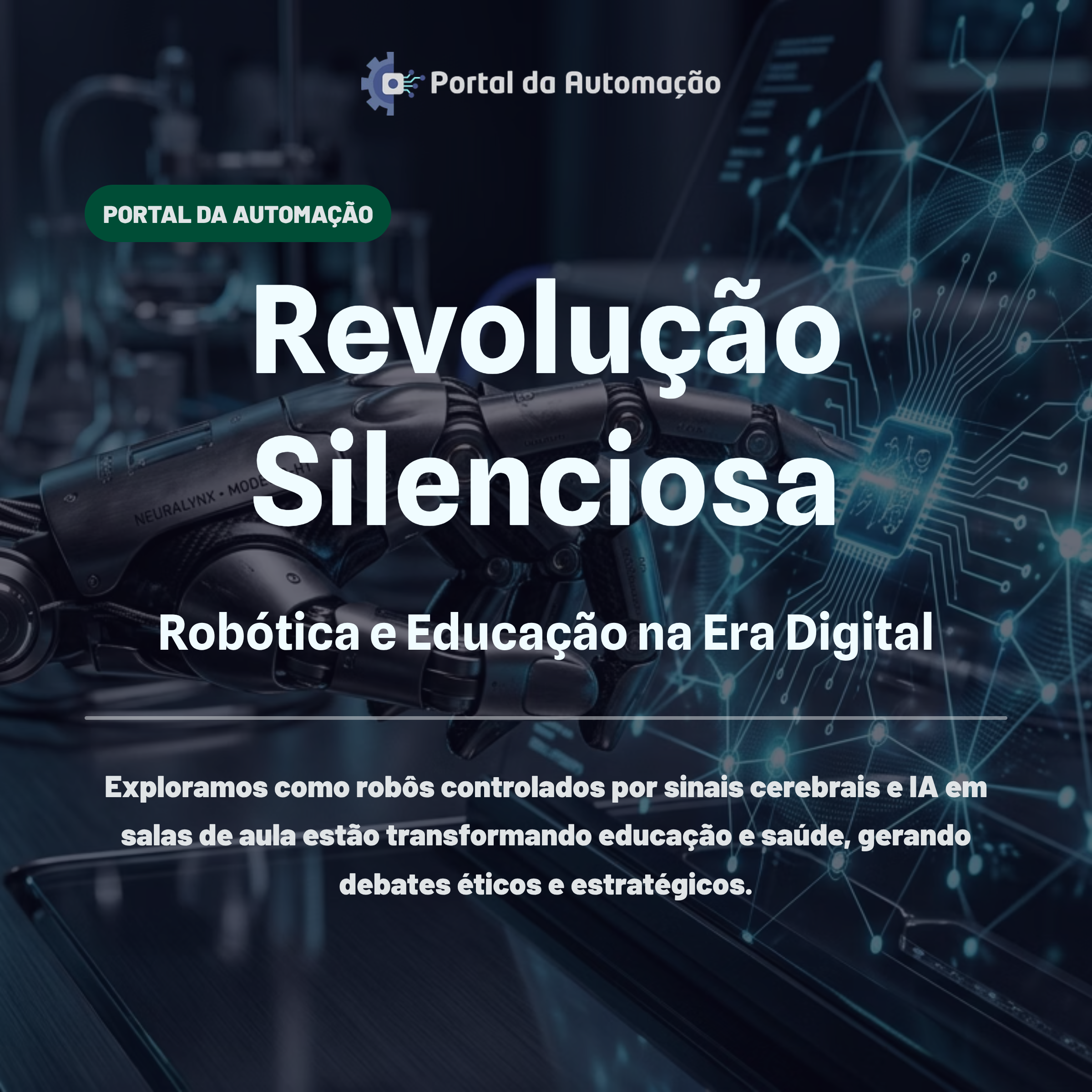 Revolução Silenciosa: Robótica e Educação na Era Digital