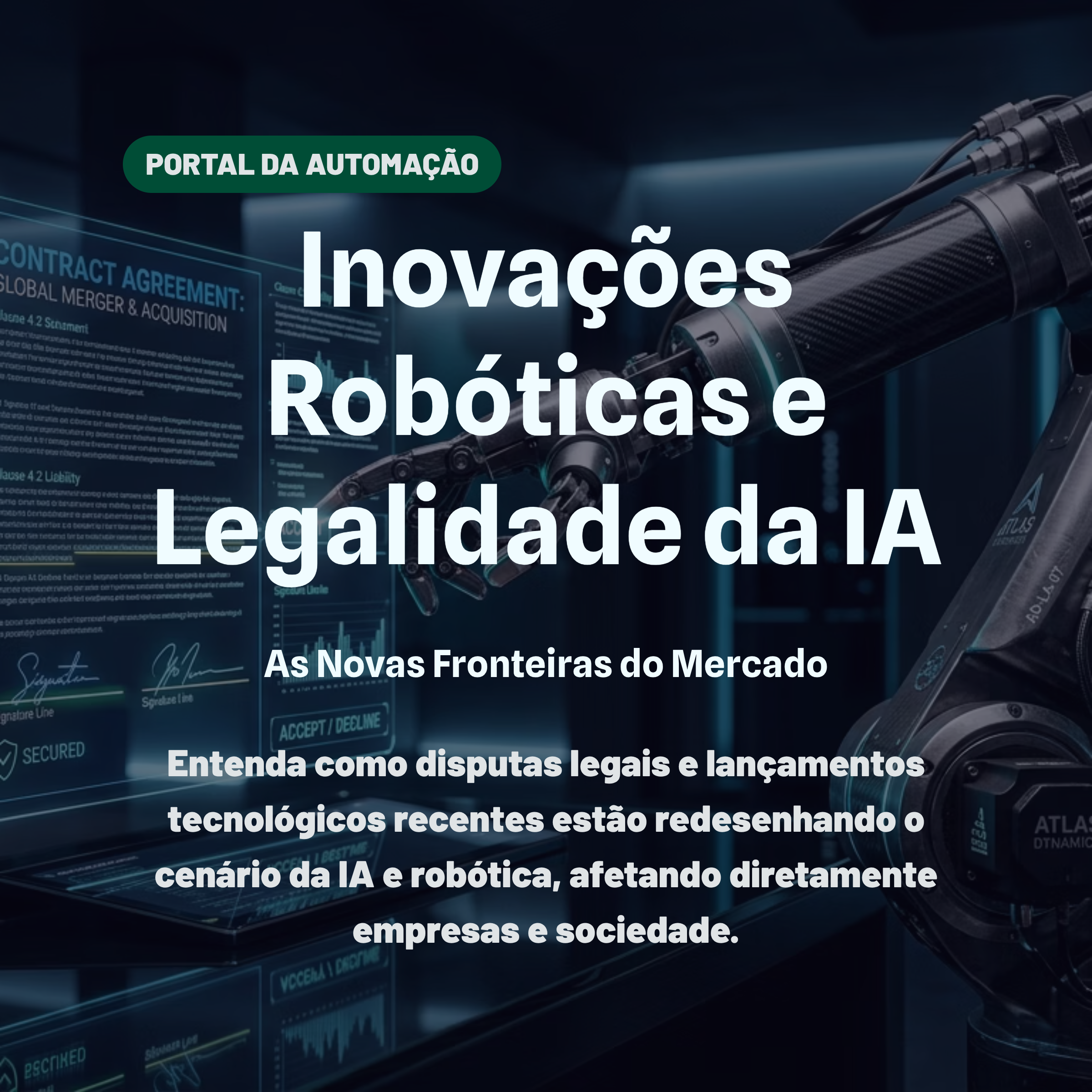 Inovações Robóticas e Legalidade da IA: As Novas Fronteiras do Mercado