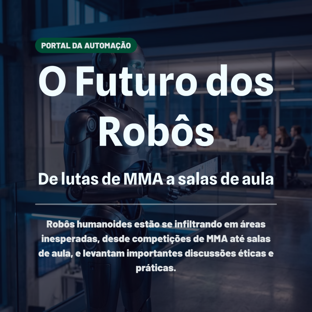 O Futuro dos Robôs: De lutas de MMA a salas de aula
