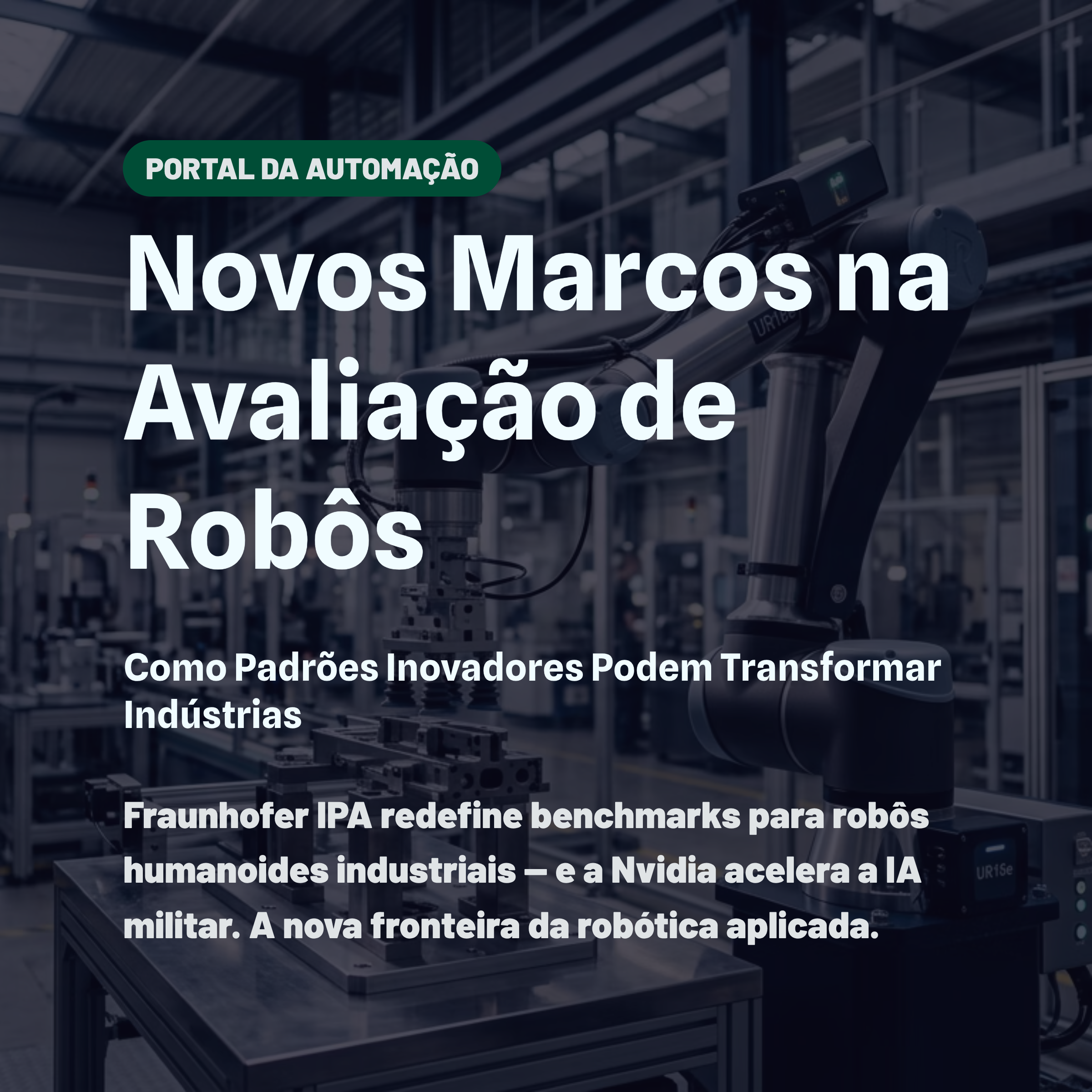 Novos Marcos na Avaliação de Robôs: Como Padrões Inovadores Podem Transformar Indústrias